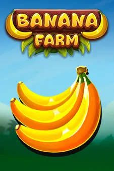 Banana Farm — Hacksaw